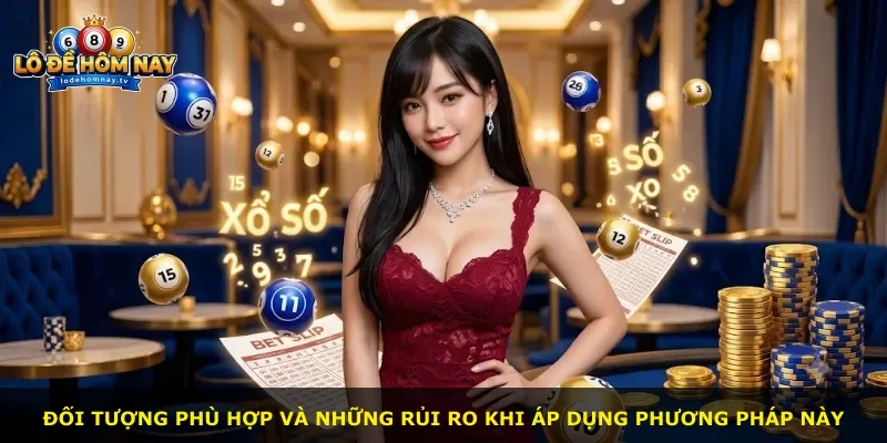 Đối tượng phù hợp và những rủi ro khi áp dụng phương pháp này