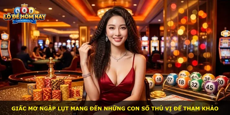 Giấc mơ ngập lụt mang đến những con số thú vị để tham khảo