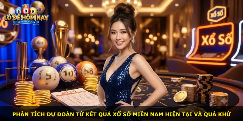 Phân tích dự đoán từ kết quả xổ số miền Nam hiện tại và quá khứ